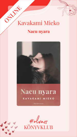Kavakami Mieko: Nacu nyara - online december 7. 19:00